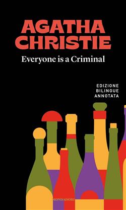 Everyone is a criminal-Tutti colpevoli. Ediz. bilingue