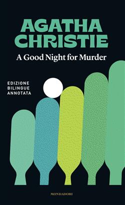 A good night for murder-Buonanotte, con delitto. Ediz. bilingue