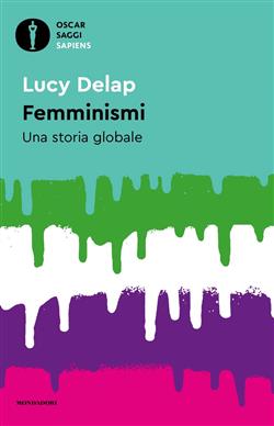 Femminismi. Una storia globale