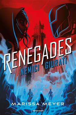 Nemici giurati. Renegades