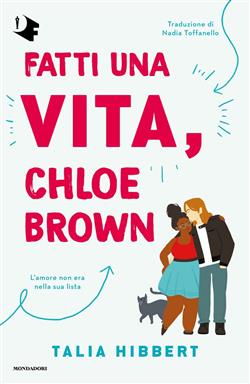 Fatti una vita, Chloe Brown