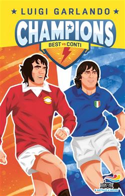 Champions- George Best vs Bruno Conti