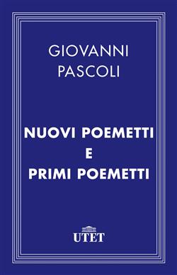 Nuovi poemetti e Primi poemetti