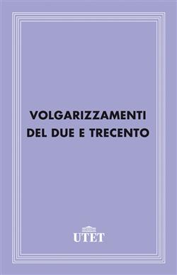 Volgarizzamenti del Due e Trecento