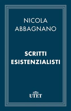 Scritti esistenzialisti