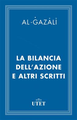 La bilancia dell'azione e altri scritti