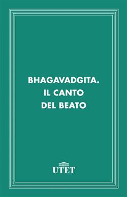 Bhagavadgita (Il canto del beato)