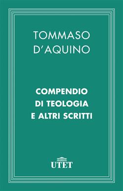 Compendio di teologia e altri scritti