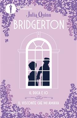 Il duca e io-Il visconte che mi amava. Serie Bridgerton. Spin-off