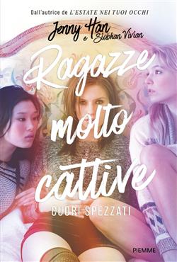 Cuori spezzati. Ragazze molto cattive