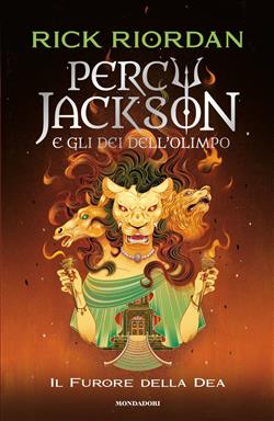 Il furore della dea. Percy Jackson e gli dei dell'Olimpo