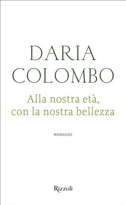 Alla nostra età con la nostra bellezza