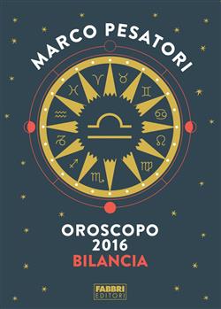 Bilancia  - Oroscopo 2016