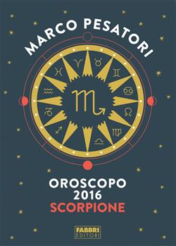 Scorpione - Oroscopo 2016