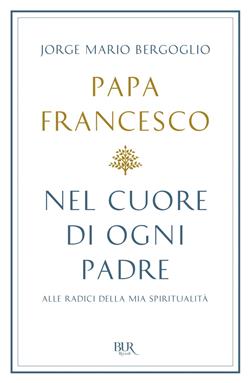 Nel cuore di ogni padre