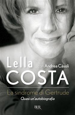 La sindrome di Gertrude. Quasi un'autobiografia