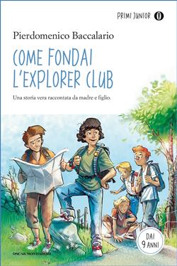 Come fondai l'Explorer Club