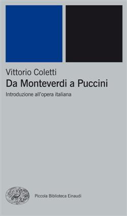 Da Monteverdi a Puccini. Introduzione all'opera italiana