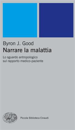 Narrare la malattia. Lo sguardo antropologico sul rapporto medico-paziente