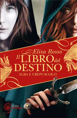 Alba e crepuscolo. Il libro del destino