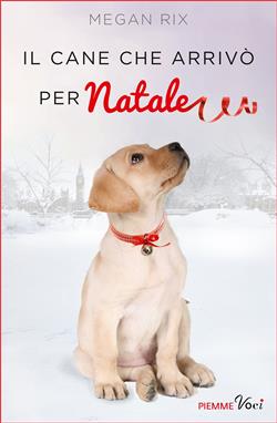 Il cane che arrivò per Natale