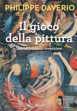 Il gioco della pittura. Storie, intrecci, invenzioni. Ediz. illustrata