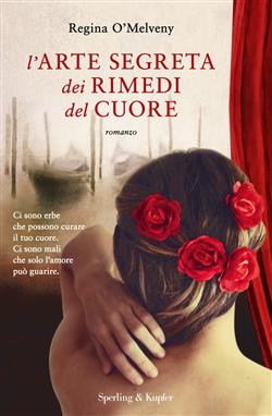 L'arte segreta dei rimedi del cuore