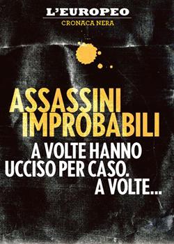 L'Europeo. Assassini improbabili