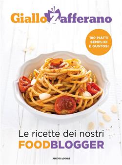 GialloZafferano. Le ricette dei nostri food blogger