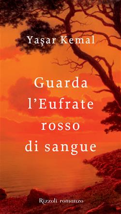 Guarda l'Eufrate rosso di sangue