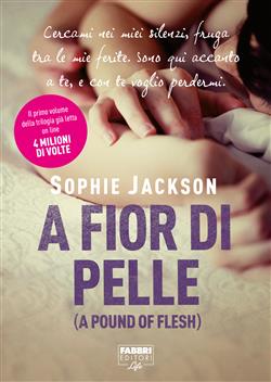 A fior di pelle (A pound of flesh)