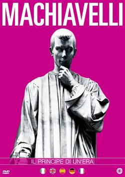 Niccolò Machiavelli - Il principe di un'era