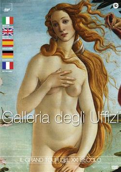 Galleria degli Uffizi - Il gran tour del XXI° secolo